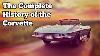 The Complete History Of The Corvette